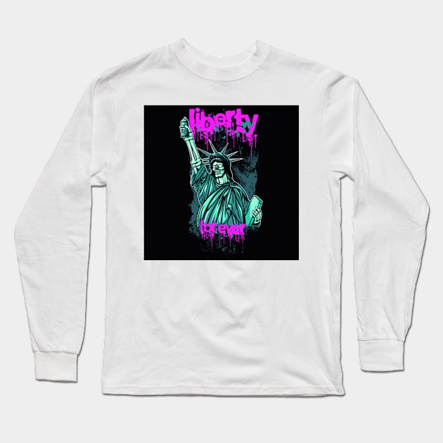 Liberty Forever Long Sleeve T-Shirt by PunkHazard1298